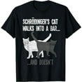 thumbnail image 1 of Schrodingers Cat Walks Into A Bar And Doesnt Physics T-Shirt, 1 of 5