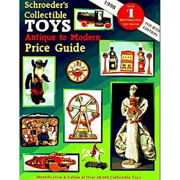 Pre-Owned Schroeder's Collectible Toys: Antique to Modern Price Guide (Paperback) 1574320262 9781574320268