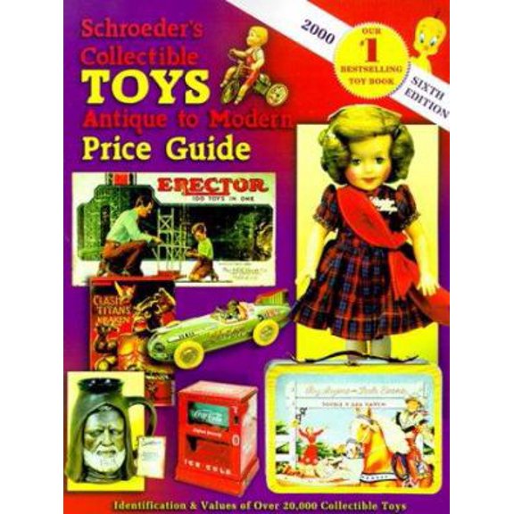 Pre-Owned Schroeder's Collectible Toys : Antique to Modern Price Guide (Paperback) 1574321501 9781574321500