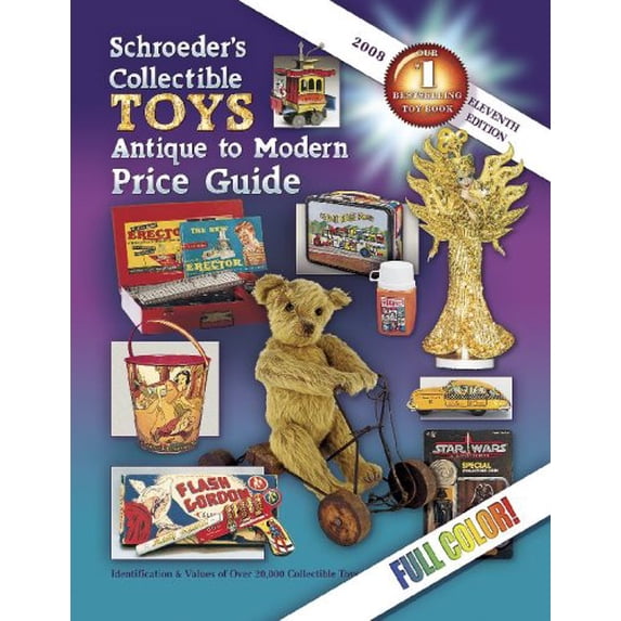 Pre-Owned Schroeder's Collectible Toys: Antique to Modern Price Guide: Schroeder's Collectible Toys Antique to Modern Price Guide (Edition 11) (Paperback)