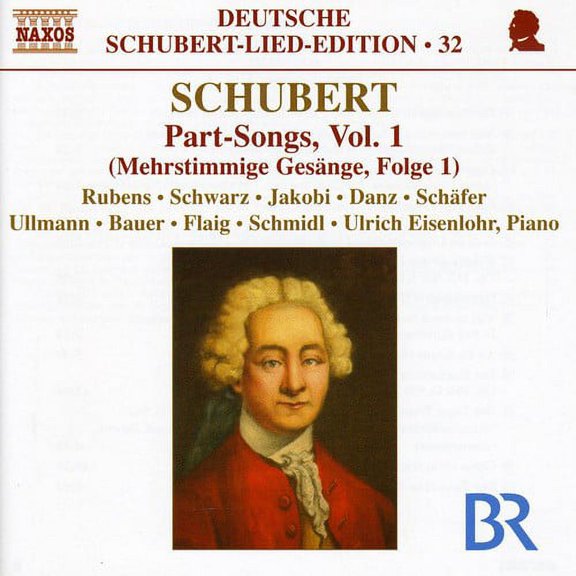 Schubert / Eisenlohr / Rubens / Jakobi / Danz - Part Songs for Mixed Voices 1 - Music & Performance - CD