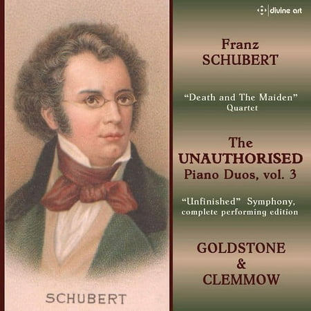 Schubert / Goldstone / Clemmow - Unauthorized Piano Duos 3 - Music & Performance - CD