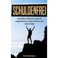 thumbnail image 1 of Schuldenfrei: Schulden abbauen und ein sorgenfreies Leben führen mit mehr Geld (Paperback), 1 of 1
