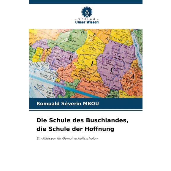 Die Schule des Buschlandes, die Schule der Hoffnung, (Paperback)