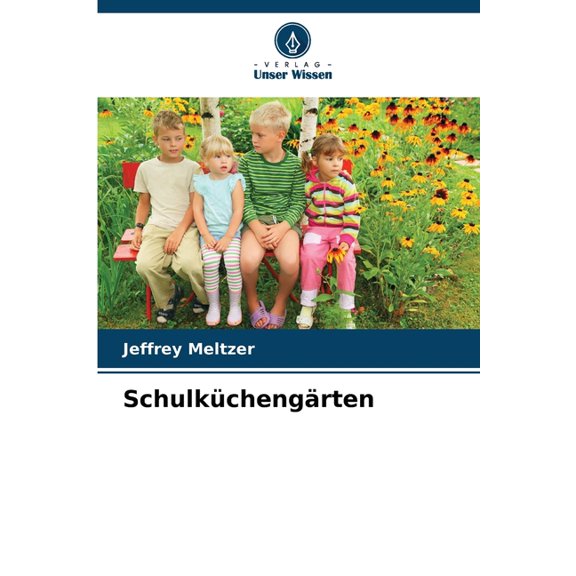 Schulkchengrten, (Paperback)