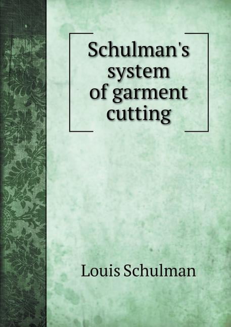 Schulman's System of Garment Cutting (Paperback)