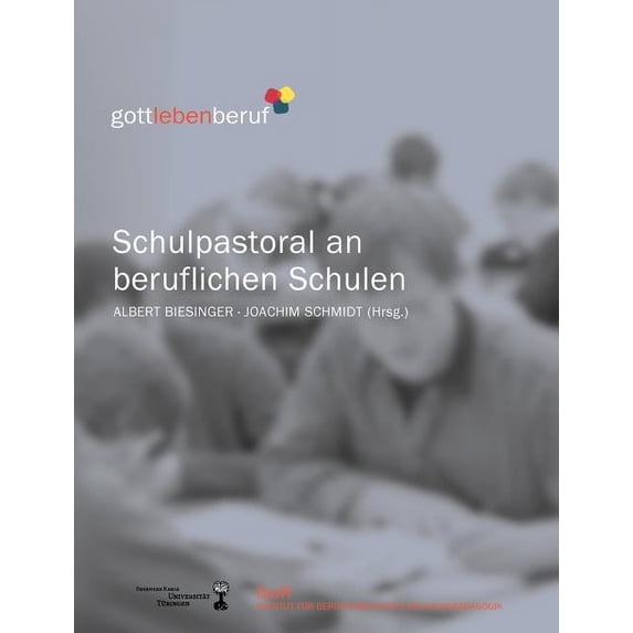 Schulpastoral an beruflichen Schulen: Religionsunterricht an berufsbildenden Schulen. Schriften des Institutes für beruf, (Paperback)