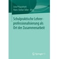 thumbnail image 1 of Schulpraktische Lehrerprofessionalisierung ALS Ort Der Zusammenarbeit (Paperback), 1 of 1