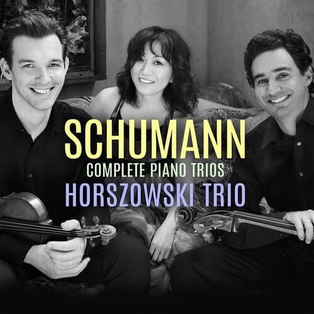Schumann / Horszowski Trio - Complete Piano Trios - Music & Performance - CD