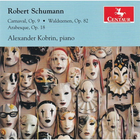 Schumann / Kobrin - Works for Piano - Music & Performance - CD