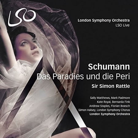 Schumann / Matthews / London Symphony Chorus - Das Paradies Und Die Peri - Music & Performance - SACD
