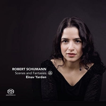 Schumann / Yarden - Scenes & Fantasies - Music & Performance - CD