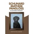 thumbnail image 1 of Schunard Mayhem Pangloss: The Unauthorized Autobiography (Hardcover) by Martin Paul Mayer, 1 of 1