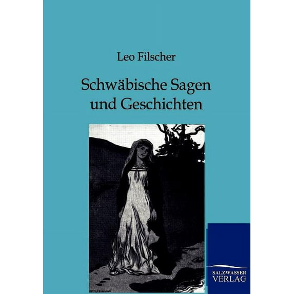Schw Bische Sagen Und Geschichten