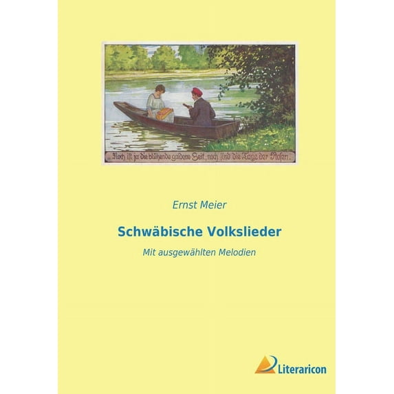 Schwäbische Volkslieder: Mit ausgewählten Melodien (Paperback)