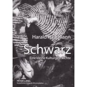 Schwarz Eine kleine Kulturgeschichte Paperback