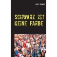 thumbnail image 1 of Schwarz ist keine Farbe (Paperback), 1 of 1