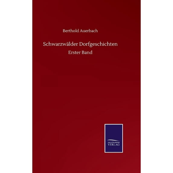 Schwarzwälder Dorfgeschichten : Erster Band (Hardcover)