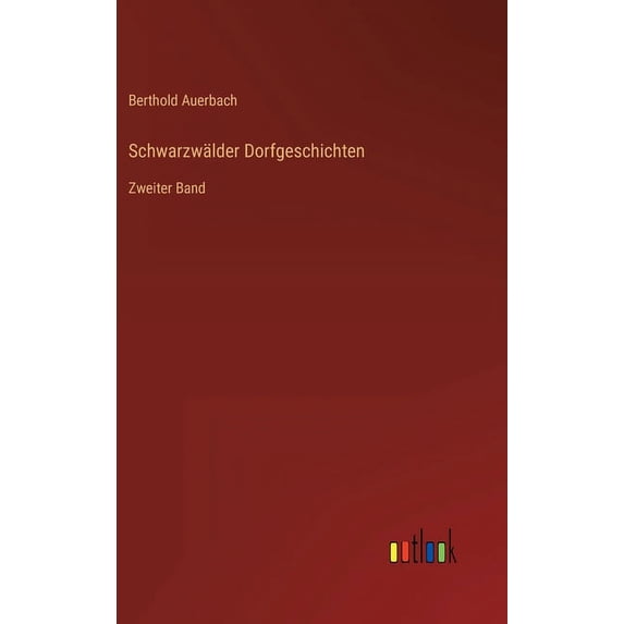 Schwarzwälder Dorfgeschichten : Zweiter Band (Hardcover)