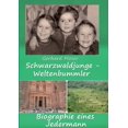 thumbnail image 1 of Schwarzwaldjunge - Weltenbummler: Biographie eines Jedermann German Edition Paperback 3347280016 9783347280014 Gerhard Moser, 1 of 1