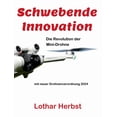 thumbnail image 1 of Schwebende Innovation: Die Revolution der Mini-Drohne, (Paperback), 1 of 1