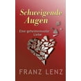 thumbnail image 1 of Schweigende Augen: Eine geheimnisvolle Liebe, (Paperback), 1 of 1