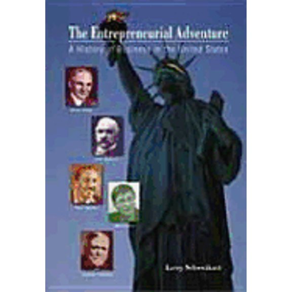 Pre-Owned The Entrepreneurial Adventure: A History of Business in the United States (Paperback) 0155084550 9780155084551