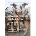 thumbnail image 1 of Schwein gehabt? Nachrichten vom Hof III: Lebenszeichen aus der Solidarischen Landwirtschaft - CSA Hof Pente, (Paperback), 1 of 1