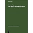 thumbnail image 1 of Schweitzers Handausgaben Grundsteuergesetz: Vom 1. Dezember 1936 Mit DurchfÃ¼hrungsverordnung Vom 1. Juli 1937 Und Den Wichtigsten EinschlÃ¤gigen E, (Hardcover), 1 of 1