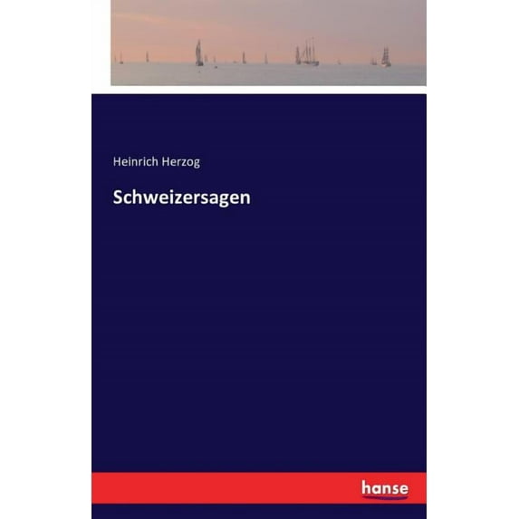 Schweizersagen, (Paperback)
