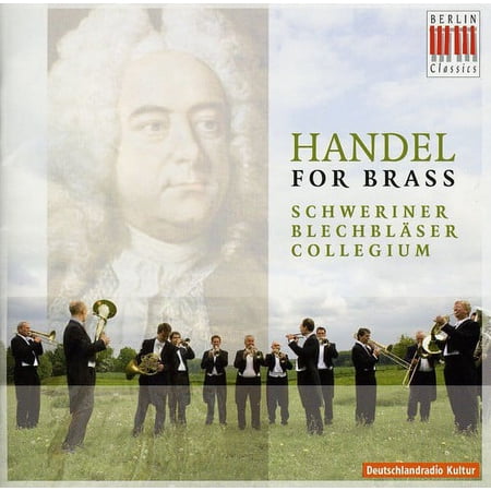 Schweriner Blechbl Ser-Collegium - Handel for Brass - Music & Performance - CD