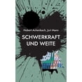thumbnail image 1 of Schwerkraft und Weite: Zeitreflexionen, (Paperback), 1 of 1