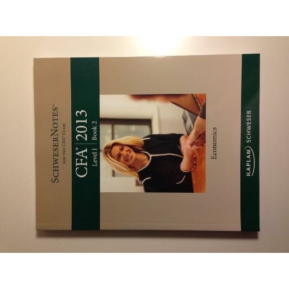 Pre-Owned Schweser Notes CFA 2013 Level I Book 2 Economics