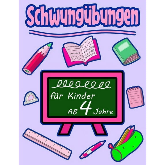 Schwungübungen Für Kinder Ab 4 Jahre: Schreiben lernen mit Bilder (so macht es ihrem Kind besonders Spaß) Steigert die Konzentration, Lernen der Stifthaltung und Bewegungen die fürs Schreiben wichtig