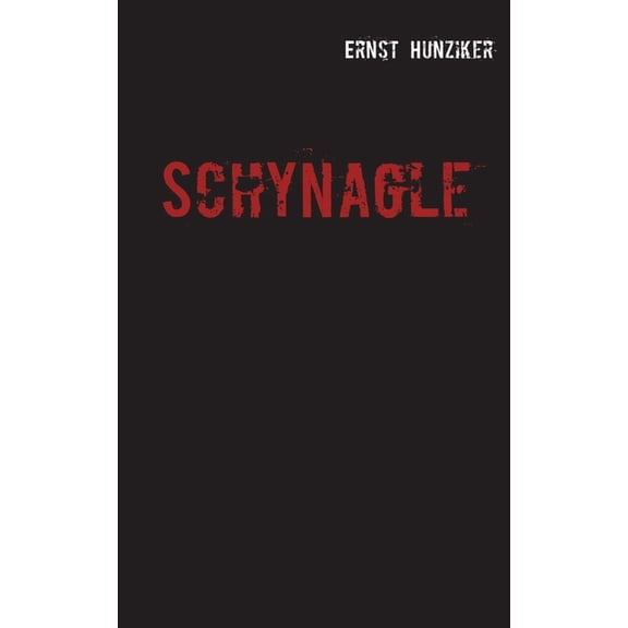 Schynagle: Mundart, (Paperback)