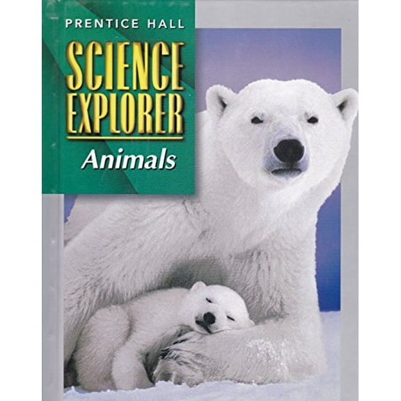 Pre-Owned Sci Explorer Animals First Edition Se 2000c (Hardcover) 0134344774 9780134344775