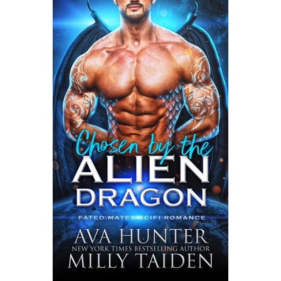 Sci Fi Alien Dragon: Chosen by the Alien Dragon: A Fated Mates Sci Fi Romance (Series #1) (Paperback)