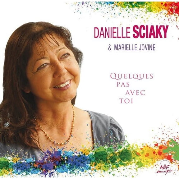 Sciaky Danielle - Quelques Pas Avec Toi - CD