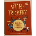 thumbnail image 1 of Pre-Owned Scien-Trickery: Riddles in Science (Hardcover) 0152166815 9780152166816, 1 of 1
