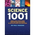 thumbnail image 1 of Pre-Owned Science 1001: Absolutely Everything That Matters about Science in 1001 Bite-Sized Explanations (Hardcover) 1554077184 9781554077182, 1 of 1