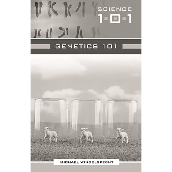Pre-Owned Genetics 101 (Science 101)