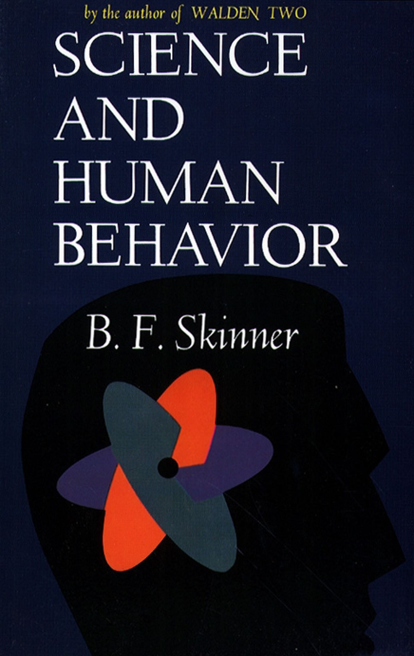 B F SKINNER Science And Human Behavior (Paperback)