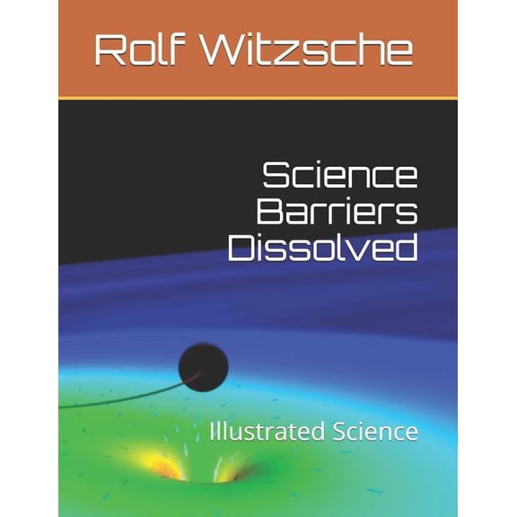 Science Barriers Dissolved: Illustrated Science (Paperback)