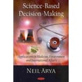 thumbnail image 1 of Science-Based Decision-Making : Applications in Medicine, Environment and Internationals Affairs, 1 of 6
