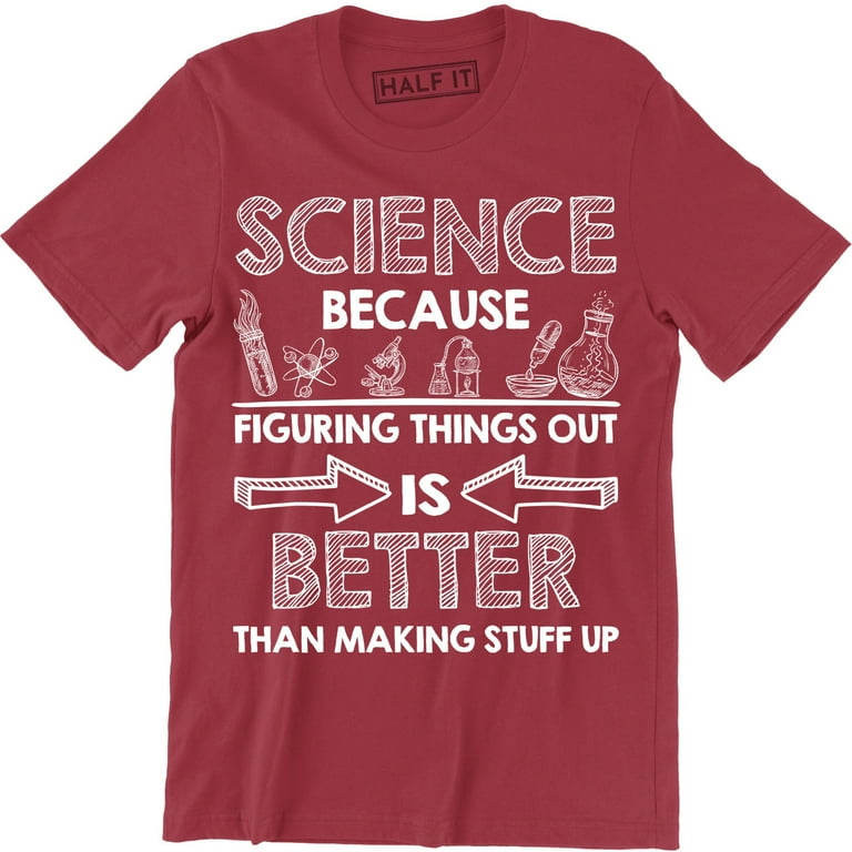 Figuring Things Out Science Themed Shirt Figuring Things Out Science Themed Shirt