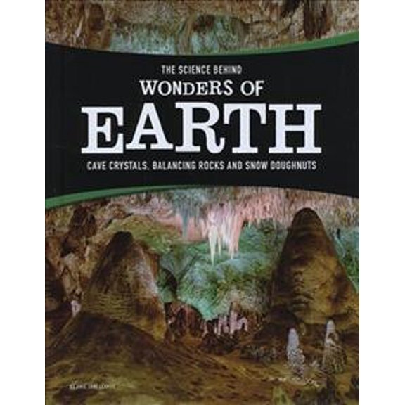 Pre-Owned Science Behind Wonders of Earth (Edge Books: The Science Behind Natural Phenomena) (Unknown) 1474721656 9781474721653
