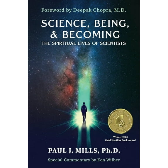 Science, Being, & Becoming: The Spiritual Lives of Scientists (Paperback)