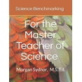 thumbnail image 1 of Science Benchmarking: for the Master Teacher of Science, (Paperback), 1 of 1