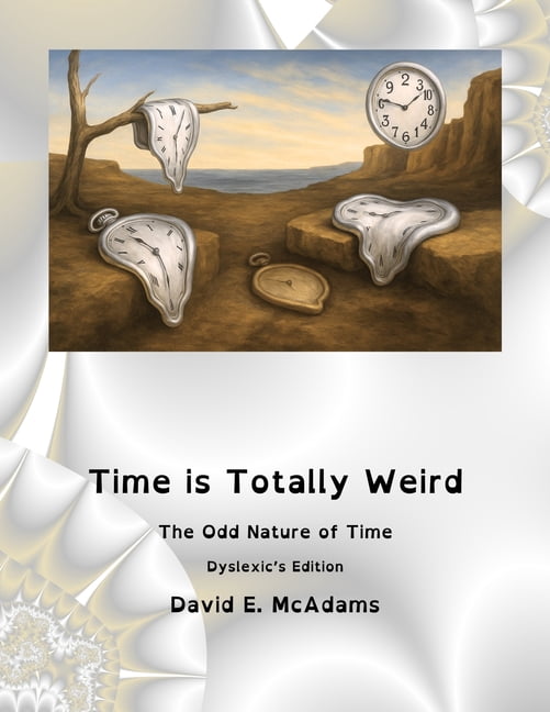 Science Books for Children Time is Totally Weird: The Odd Nature of Time, (Paperback)