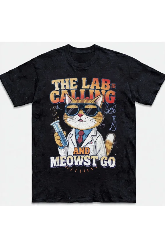 Science Cat The Lab Is Calling Meowst Go Funny Chemistry Unisex T-Shirt, S-5XL